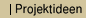 Projektideen